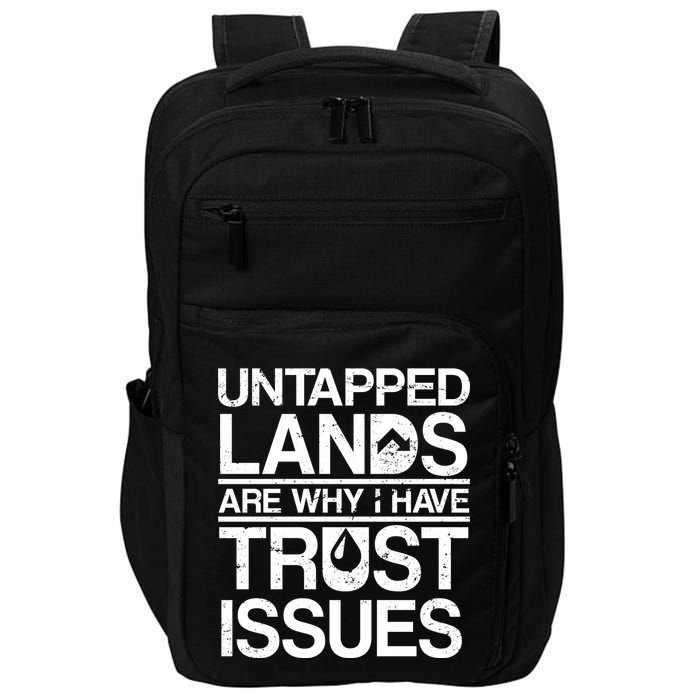 Untapped Lands Trust Issues Impact Tech Backpack