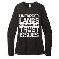 Untapped Lands Trust Issues Womens CVC Long Sleeve Shirt