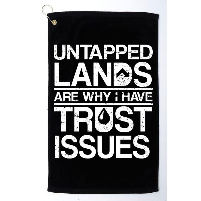 Untapped Lands Trust Issues Golf Towel