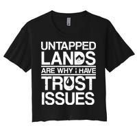 Untapped Lands Trust Issues Women's Crop Top Tee