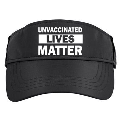 Unvaccinated Lives Matter Adult Drive Performance Visor