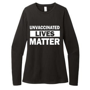 Unvaccinated Lives Matter Womens CVC Long Sleeve Shirt