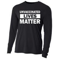 Unvaccinated Lives Matter Cooling Performance Long Sleeve Crew