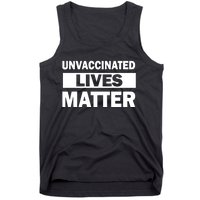 Unvaccinated Lives Matter Tank Top