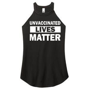 Unvaccinated Lives Matter Women's Perfect Tri Rocker Tank