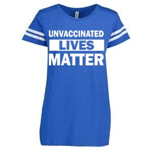 Unvaccinated Lives Matter Enza Ladies Jersey Football T-Shirt