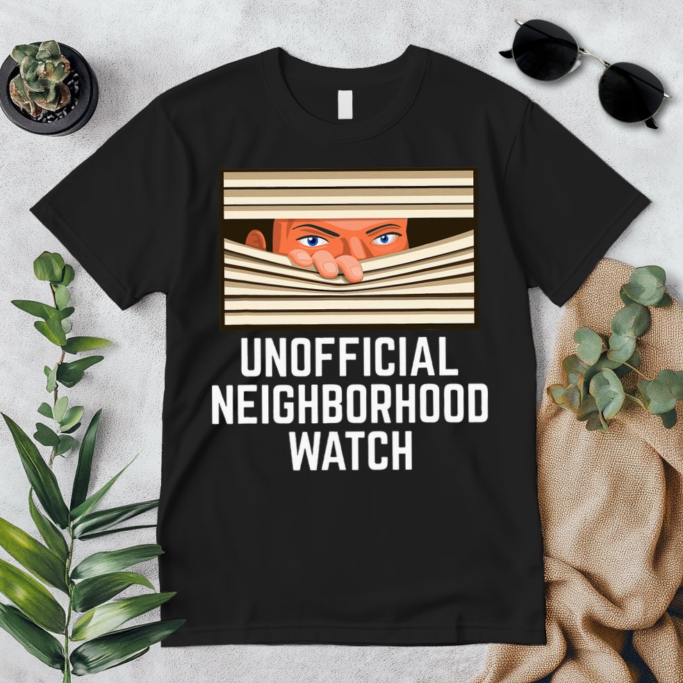 Unofficial Neighborhood Watch Nosy Neighbor Premium T-Shirt