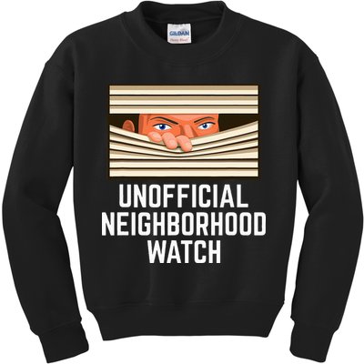 Unofficial Neighborhood Watch Nosy Neighbor Kids Sweatshirt