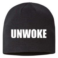 UNWOKE Anti Woke Counter Culture Fake Woke Classic Sustainable Beanie