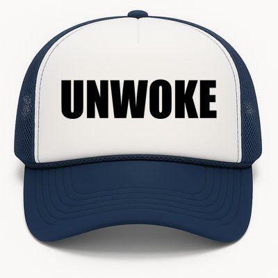 UNWOKE Anti Woke Counter Culture Fake Woke Classic Trucker Hat