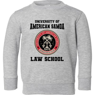 University Of American Samoa Law School Gift Toddler Sweatshirt