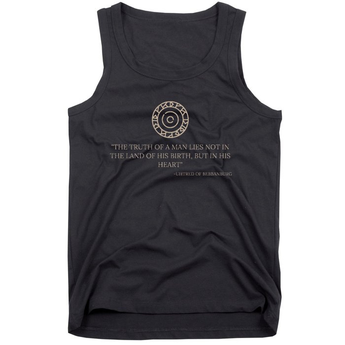 Uhtred Of Bebbanburg Quote – Last Kingdom Tlk History Gift Tank Top