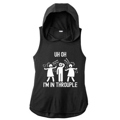 Uh Oh IM In Throuple Funny Polygamy Threesome Polyamory Ladies PosiCharge Tri-Blend Wicking Draft Hoodie Tank