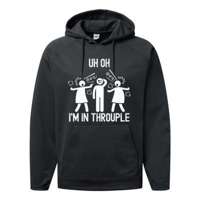 Uh Oh IM In Throuple Funny Polygamy Threesome Polyamory Performance Fleece Hoodie