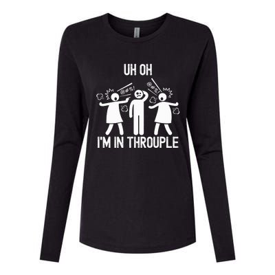 Uh Oh IM In Throuple Funny Polygamy Threesome Polyamory Womens Cotton Relaxed Long Sleeve T-Shirt