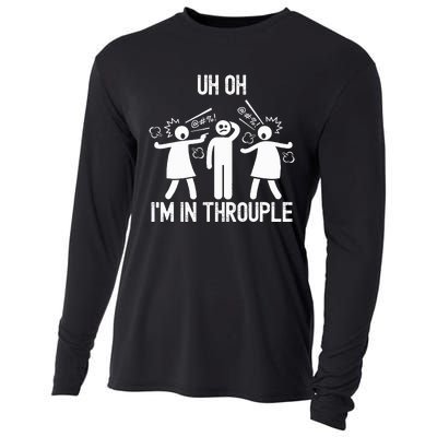 Uh Oh IM In Throuple Funny Polygamy Threesome Polyamory Cooling Performance Long Sleeve Crew