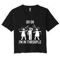 Uh Oh IM In Throuple Funny Polygamy Threesome Polyamory Women's Crop Top Tee