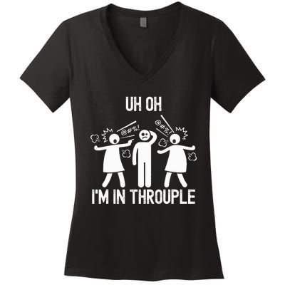 Uh Oh IM In Throuple Funny Polygamy Threesome Polyamory Women's V-Neck T-Shirt