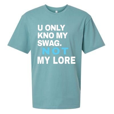 U Only Kno My Swag Not My Lore Sueded Cloud Jersey T-Shirt