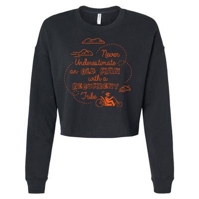 Underestimate Old Man Recumbent Trike Bike Bicycle Gift Cropped Pullover Crew