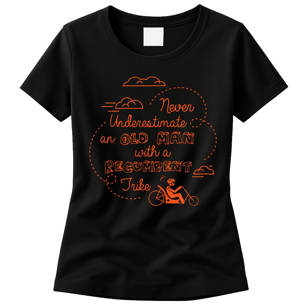 Underestimate Old Man Recumbent Trike Bike Bicycle Gift Womens T-Shirt