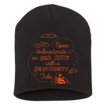 Underestimate Old Man Recumbent Trike Bike Bicycle Gift Short Acrylic Beanie