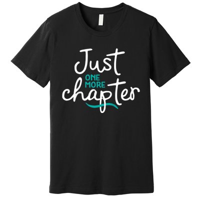 Ust One More Chapter Gift Premium T-Shirt