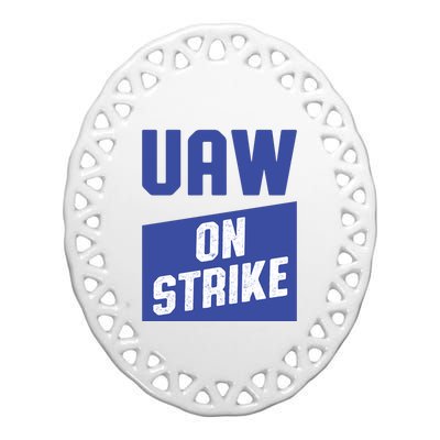 UAW On Strike (Blue) Ceramic Oval Ornament