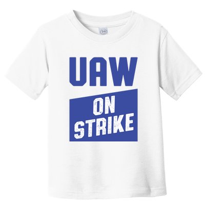 UAW On Strike (Blue) Toddler T-Shirt