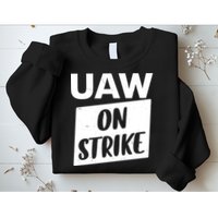 UAW On Strike United Auto Workers Strike Sweatshirt