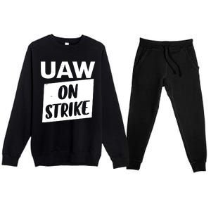 UAW On Strike United Auto Workers Strike Premium Crewneck Sweatsuit Set