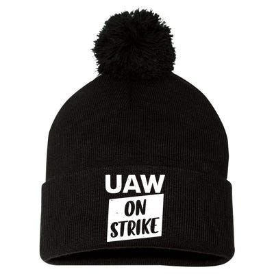 UAW On Strike United Auto Workers Strike Pom Pom 12in Knit Beanie