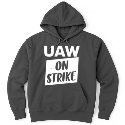UAW On Strike United Auto Workers Strike Hoodie