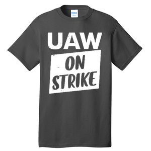 UAW On Strike United Auto Workers Strike Tall T-Shirt