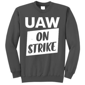 UAW On Strike United Auto Workers Strike Tall Sweatshirt