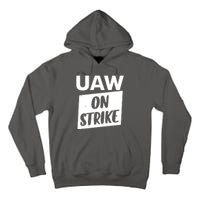 UAW On Strike United Auto Workers Strike Tall Hoodie