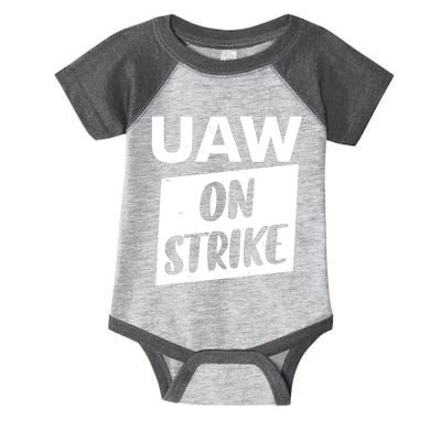 UAW On Strike United Auto Workers Strike Infant Baby Jersey Bodysuit