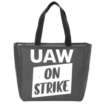 UAW On Strike United Auto Workers Strike Zip Tote Bag