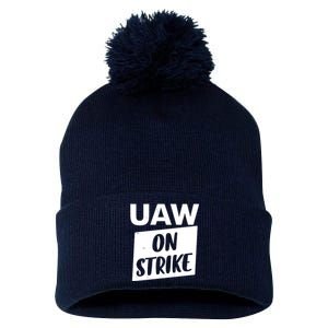 UAW On Strike United Auto Workers Strike Pom Pom 12in Knit Beanie