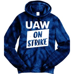 UAW On Strike United Auto Workers Strike Tie Dye Hoodie