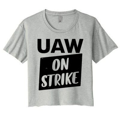 UAW On Strike United Auto Workers Strike Women's Crop Top Tee