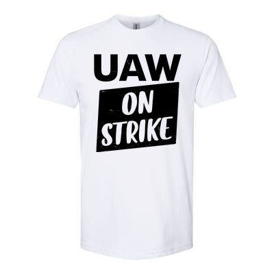 UAW On Strike United Auto Workers Strike Softstyle® CVC T-Shirt