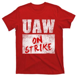 UAW On Strike Red United Auto Union Workers UAW Striking T-Shirt