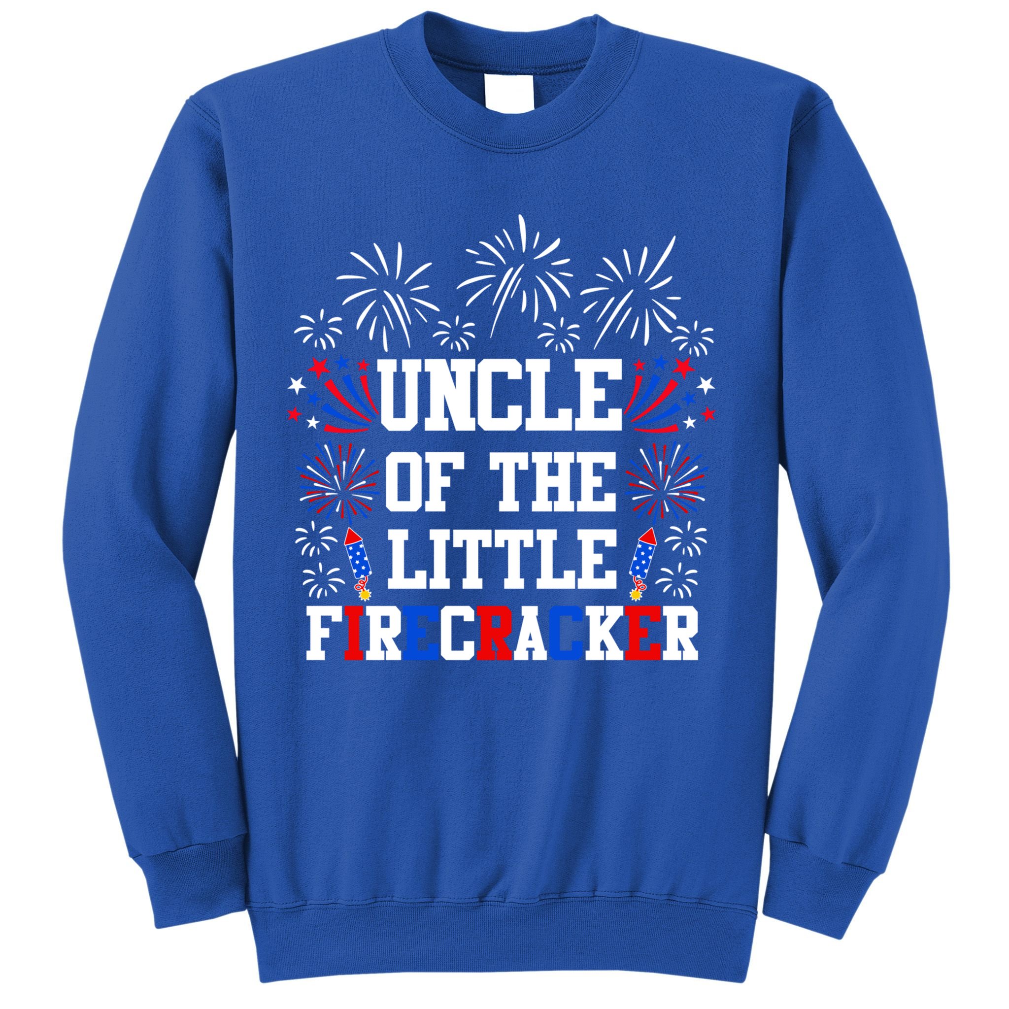 Uncle Of The Little Firecracker Funny Gift 4th Of July Birthday Gift Sweatshirt