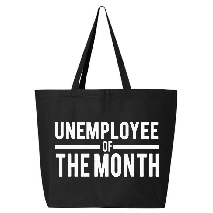 Unemployee Of The Month Funny Unemployed 25L Jumbo Tote