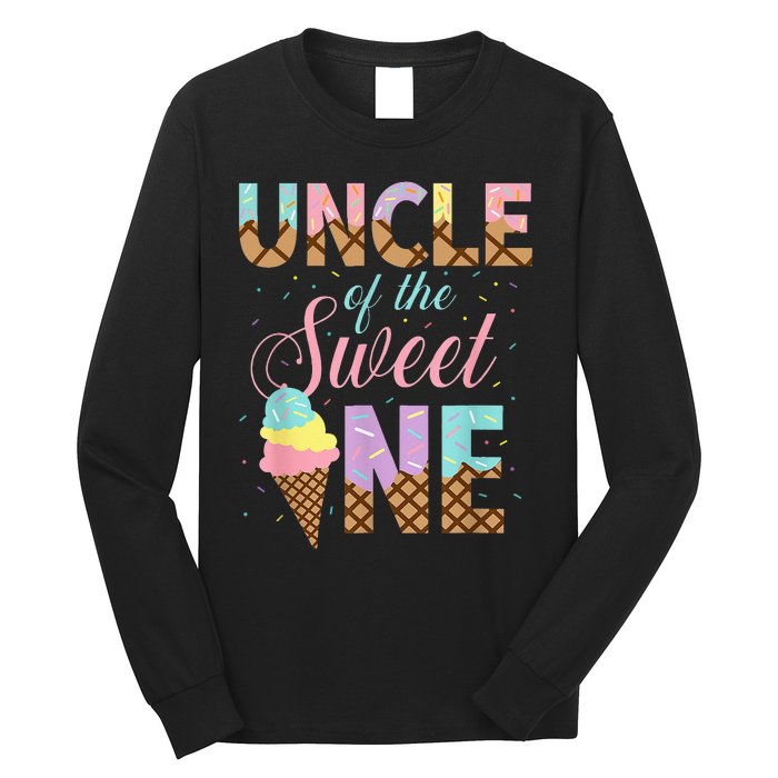 Uncle Of The Sweet One Ice Cream 1st First Birthday Family Long Sleeve Shirt