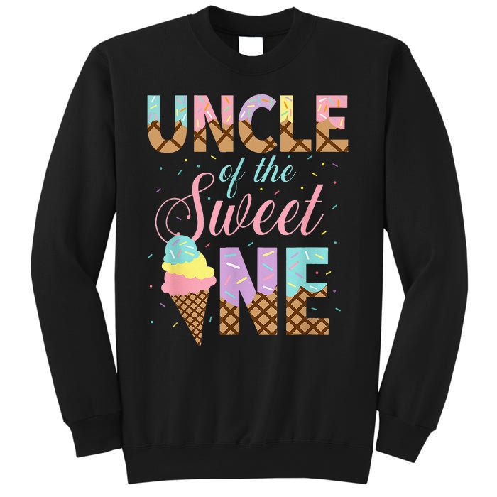 Uncle Of The Sweet One Ice Cream 1st First Birthday Family Sweatshirt