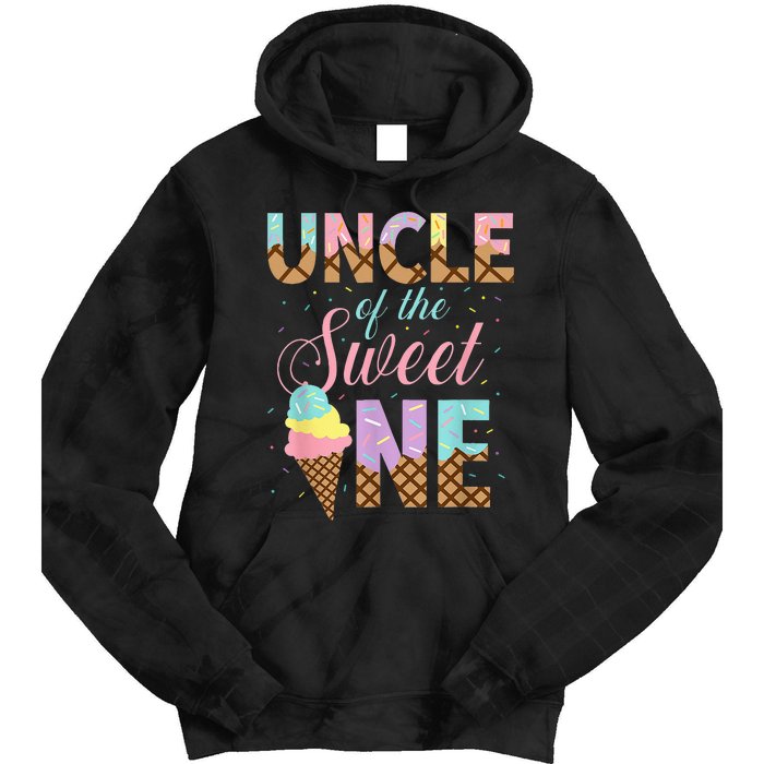 Uncle Of The Sweet One Ice Cream 1st First Birthday Family Tie Dye Hoodie