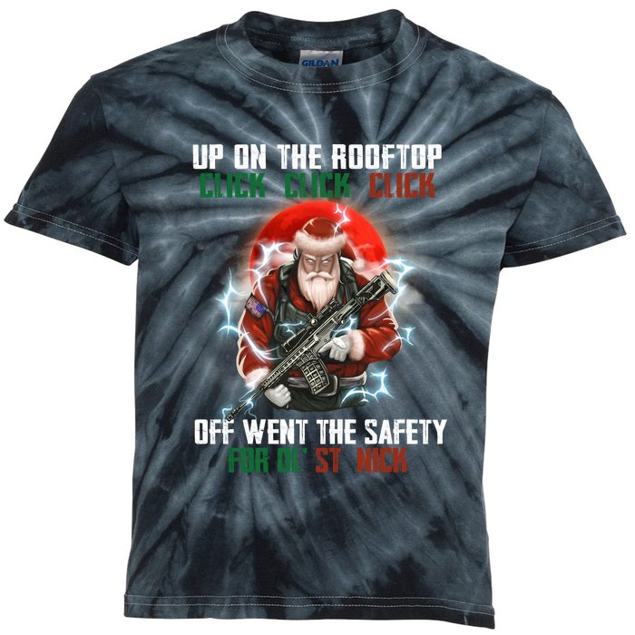 Up On The Rooftop Click Off Went The Safety Santa Anti Biden Kids Tie-Dye T-Shirt