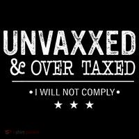 Unvaxxed & Over Taxed I Will Not Comply Full-Length Apron With Pockets